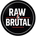 Raw and Brutal - Home