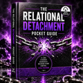 THE RELATIONAL DETACHMENT POCKET GUIDE